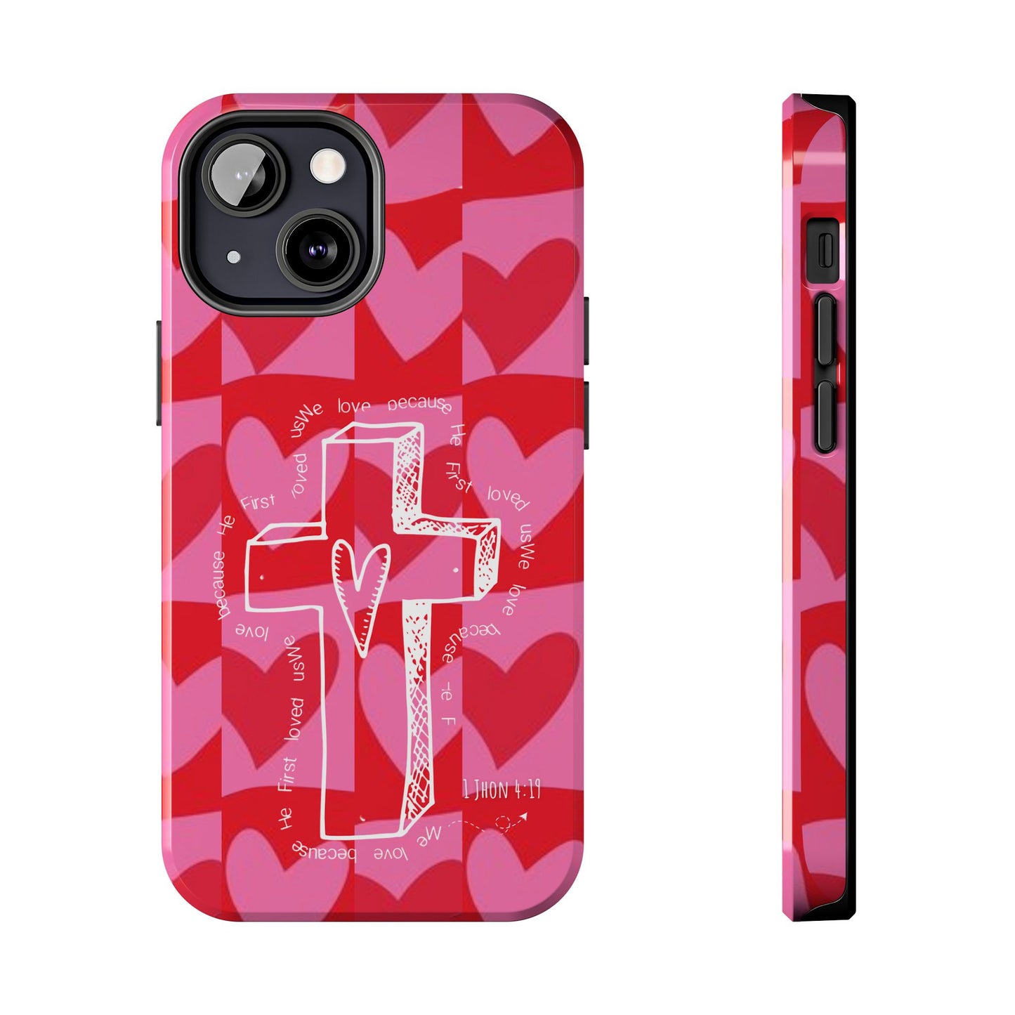 Phone Case - Faith-Filled Valentine's Day Collection Inspired by 1 John 4:19