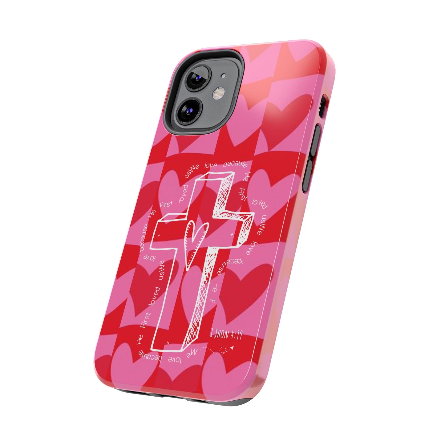 Phone Case - Faith-Filled Valentine's Day Collection Inspired by 1 John 4:19