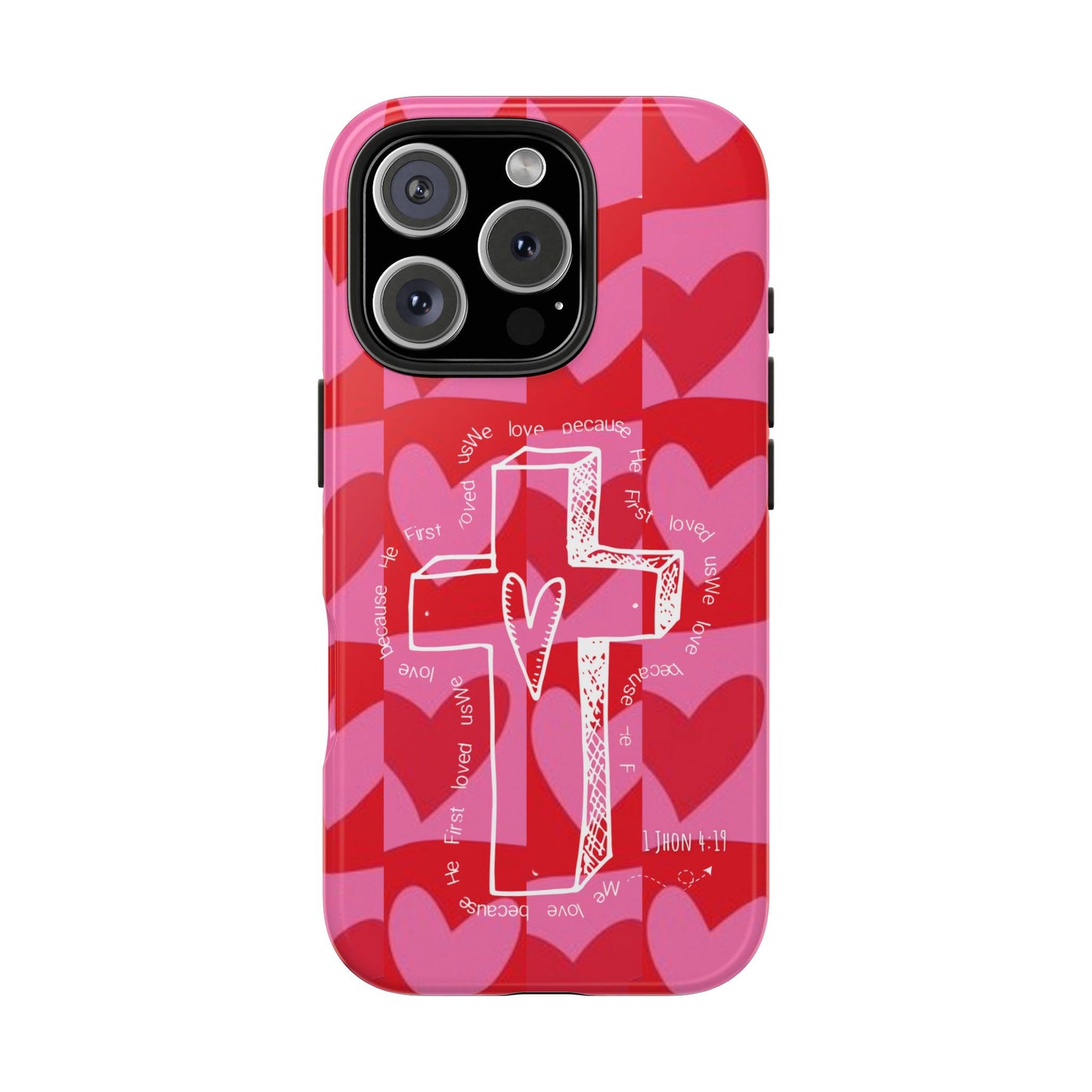 Phone Case - Faith-Filled Valentine's Day Collection Inspired by 1 John 4:19