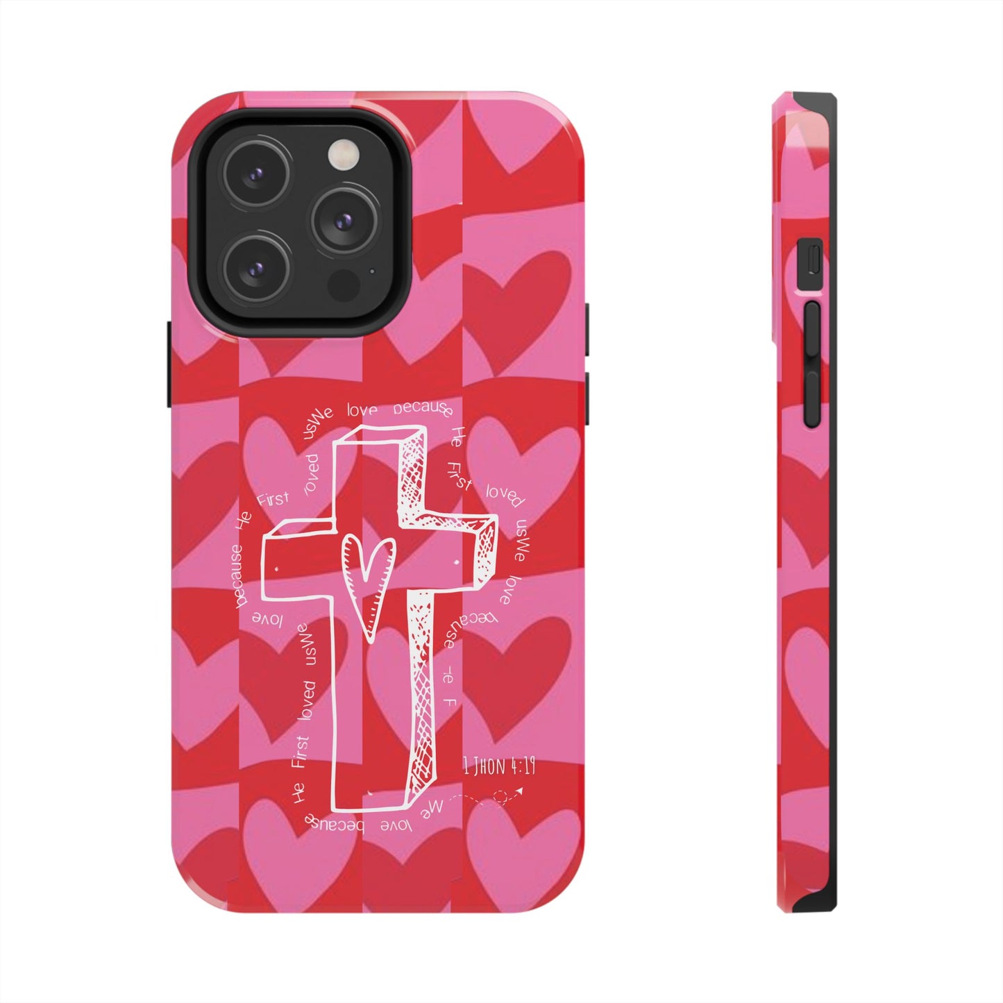 Phone Case - Faith-Filled Valentine's Day Collection Inspired by 1 John 4:19