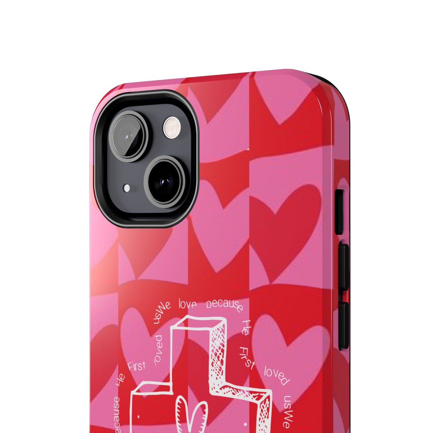 Phone Case - Faith-Filled Valentine's Day Collection Inspired by 1 John 4:19