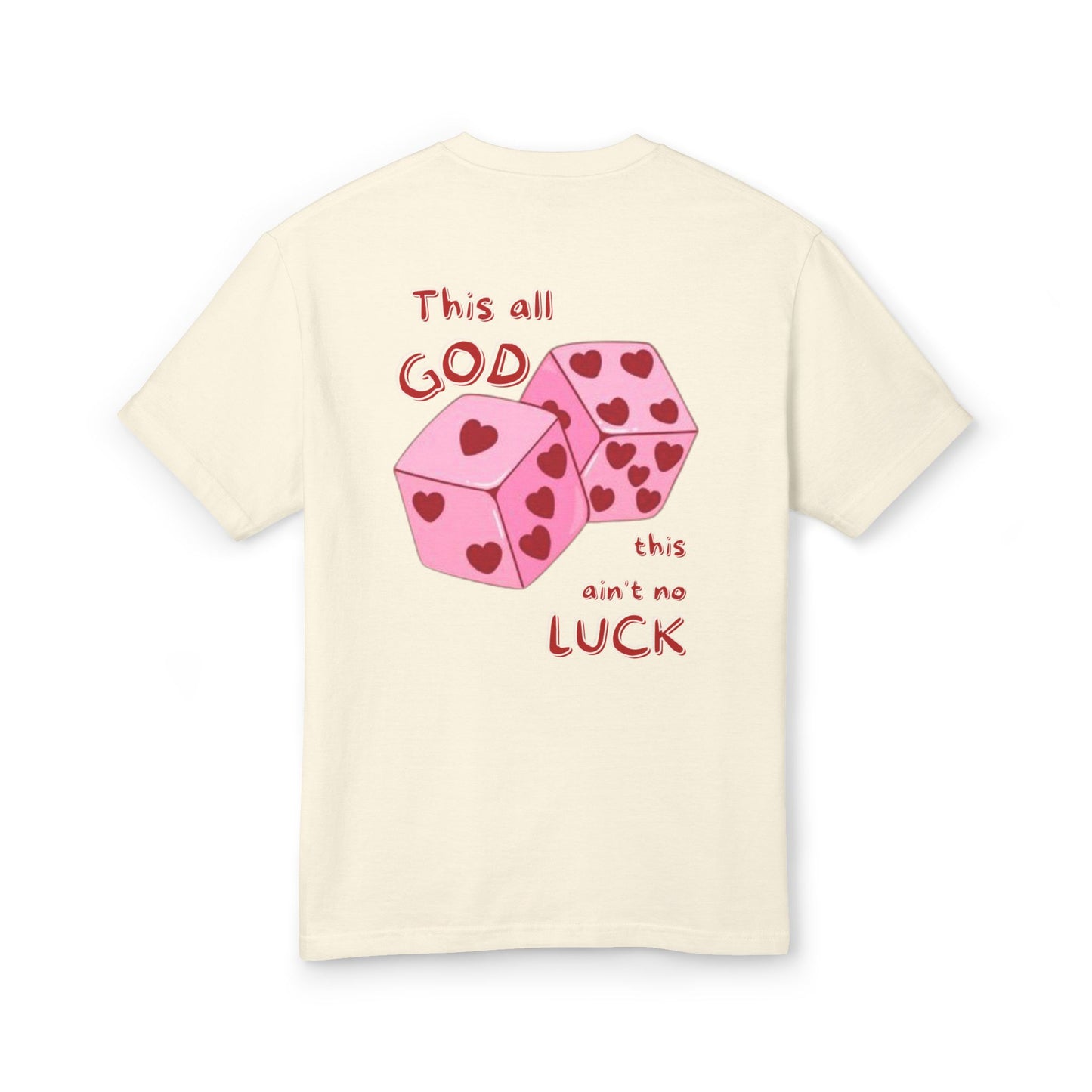 "This All GOD, This Ain’t No LUCK" T-Shirt 🎲✨ – Faith Over Chance