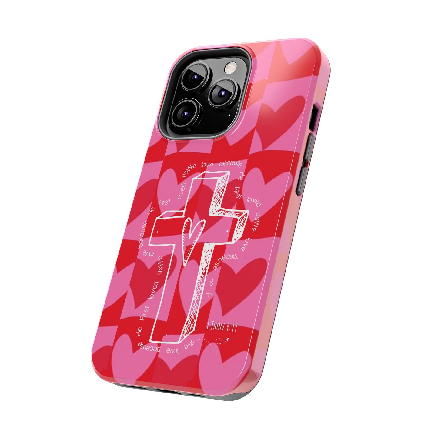 Phone Case - Faith-Filled Valentine's Day Collection Inspired by 1 John 4:19