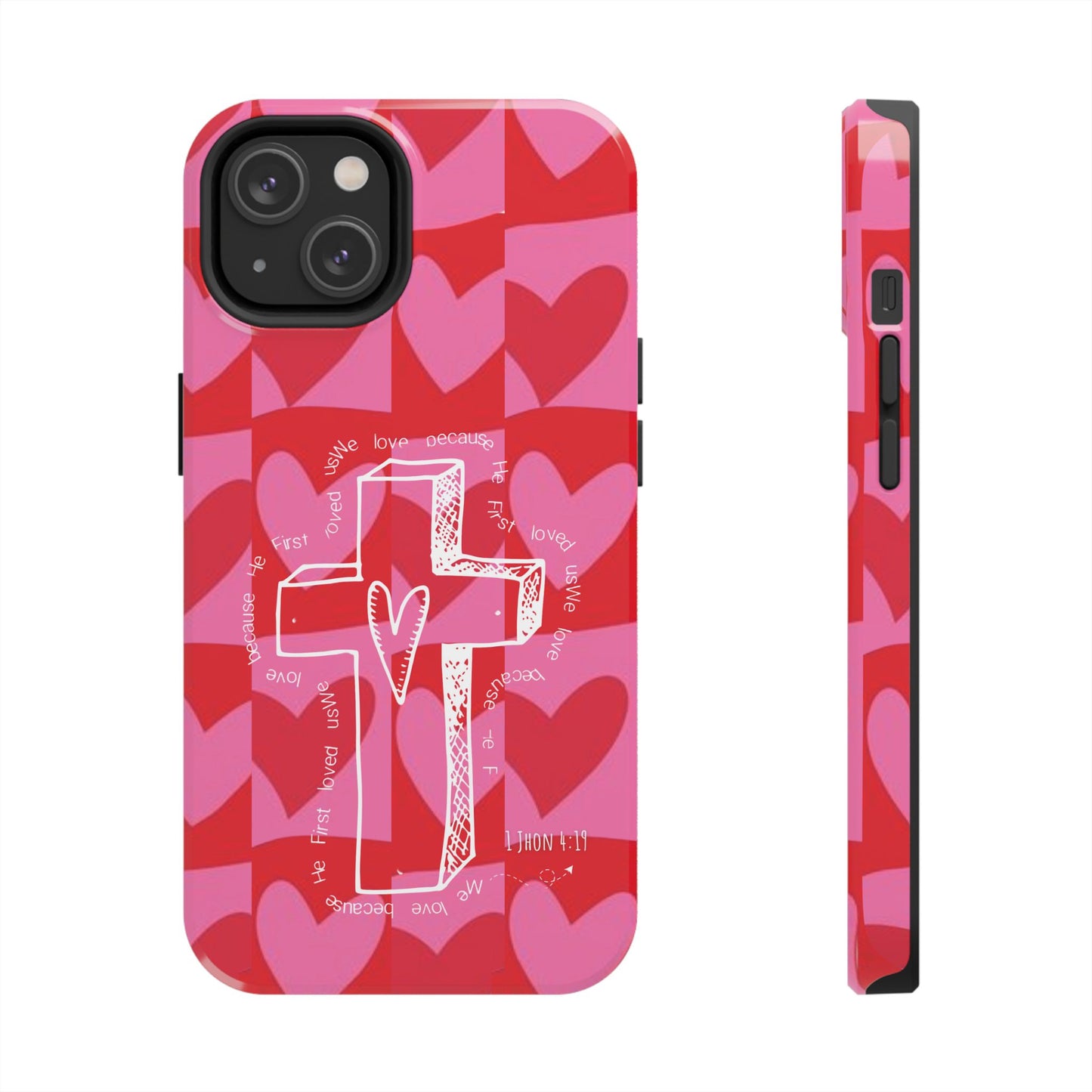 Phone Case - Faith-Filled Valentine's Day Collection Inspired by 1 John 4:19