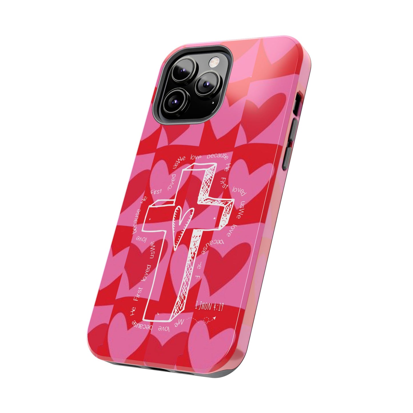 Phone Case - Faith-Filled Valentine's Day Collection Inspired by 1 John 4:19