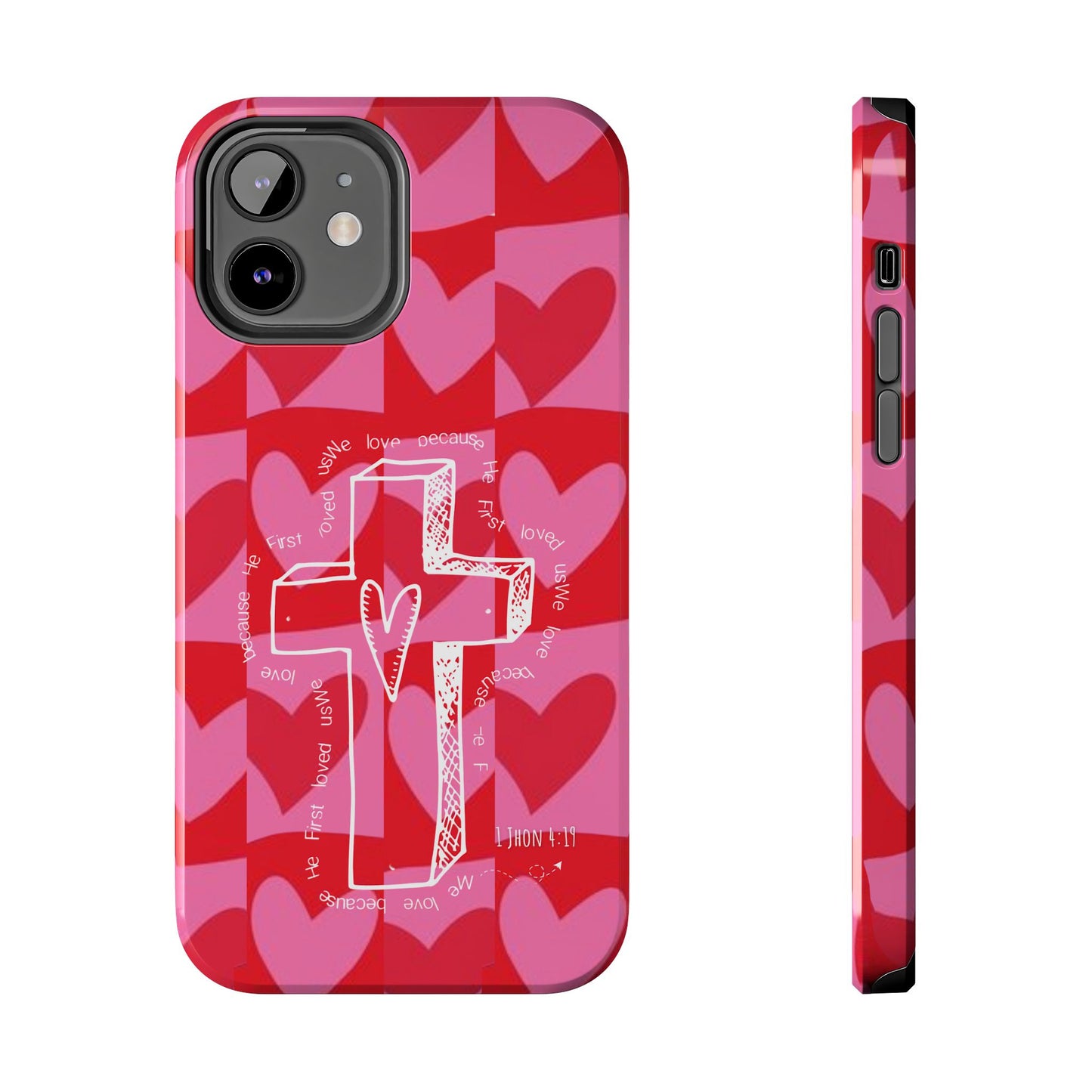 Phone Case - Faith-Filled Valentine's Day Collection Inspired by 1 John 4:19