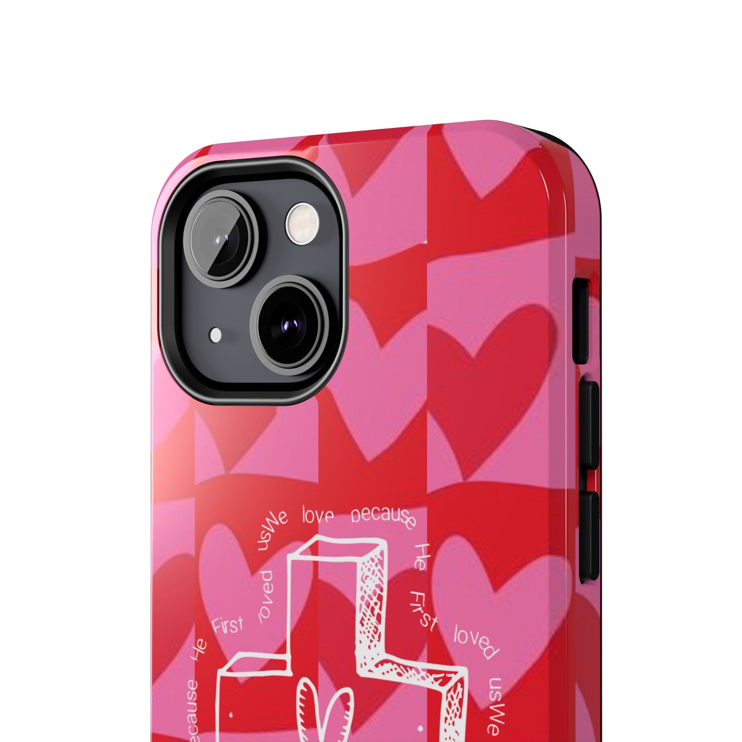 Phone Case - Faith-Filled Valentine's Day Collection Inspired by 1 John 4:19