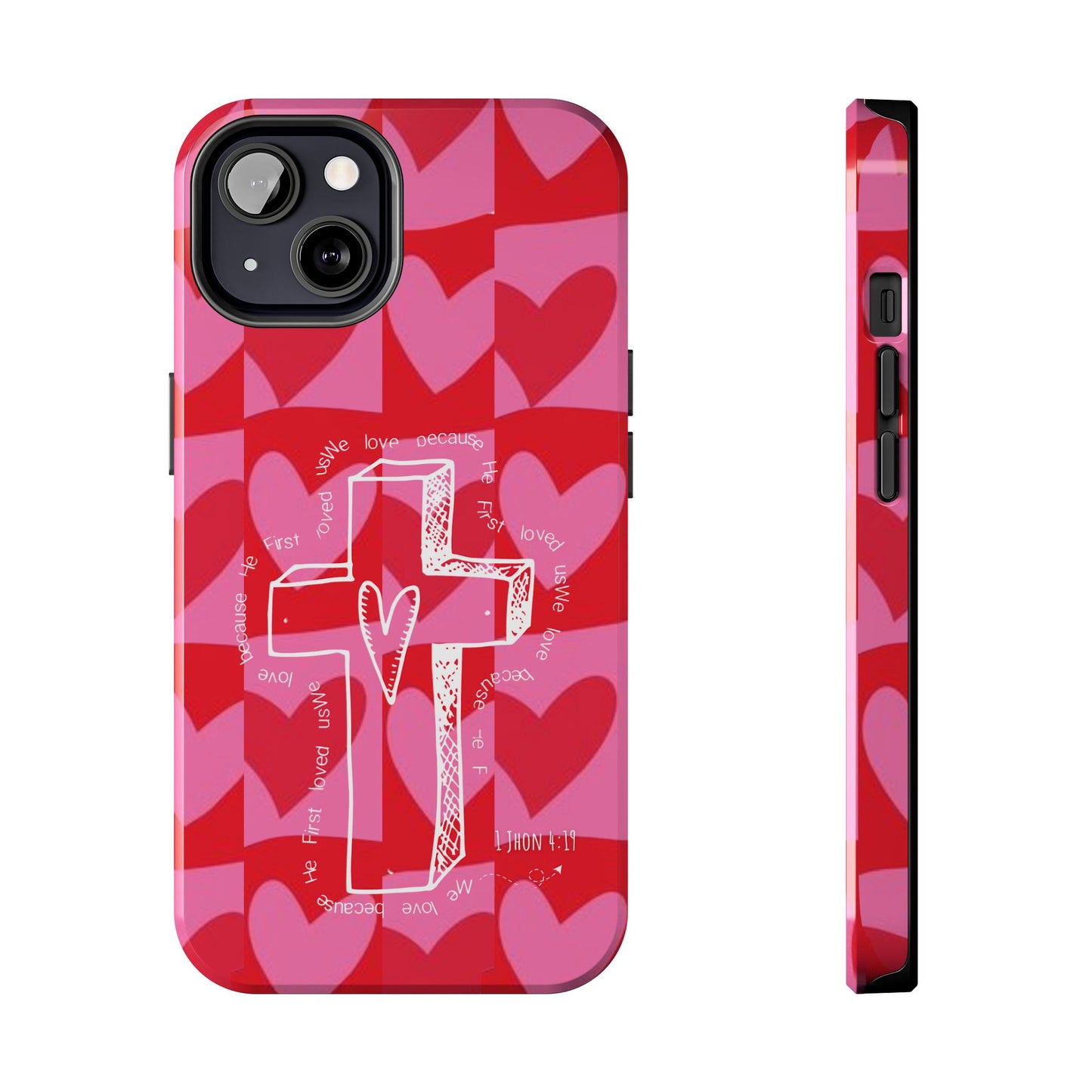 Phone Case - Faith-Filled Valentine's Day Collection Inspired by 1 John 4:19