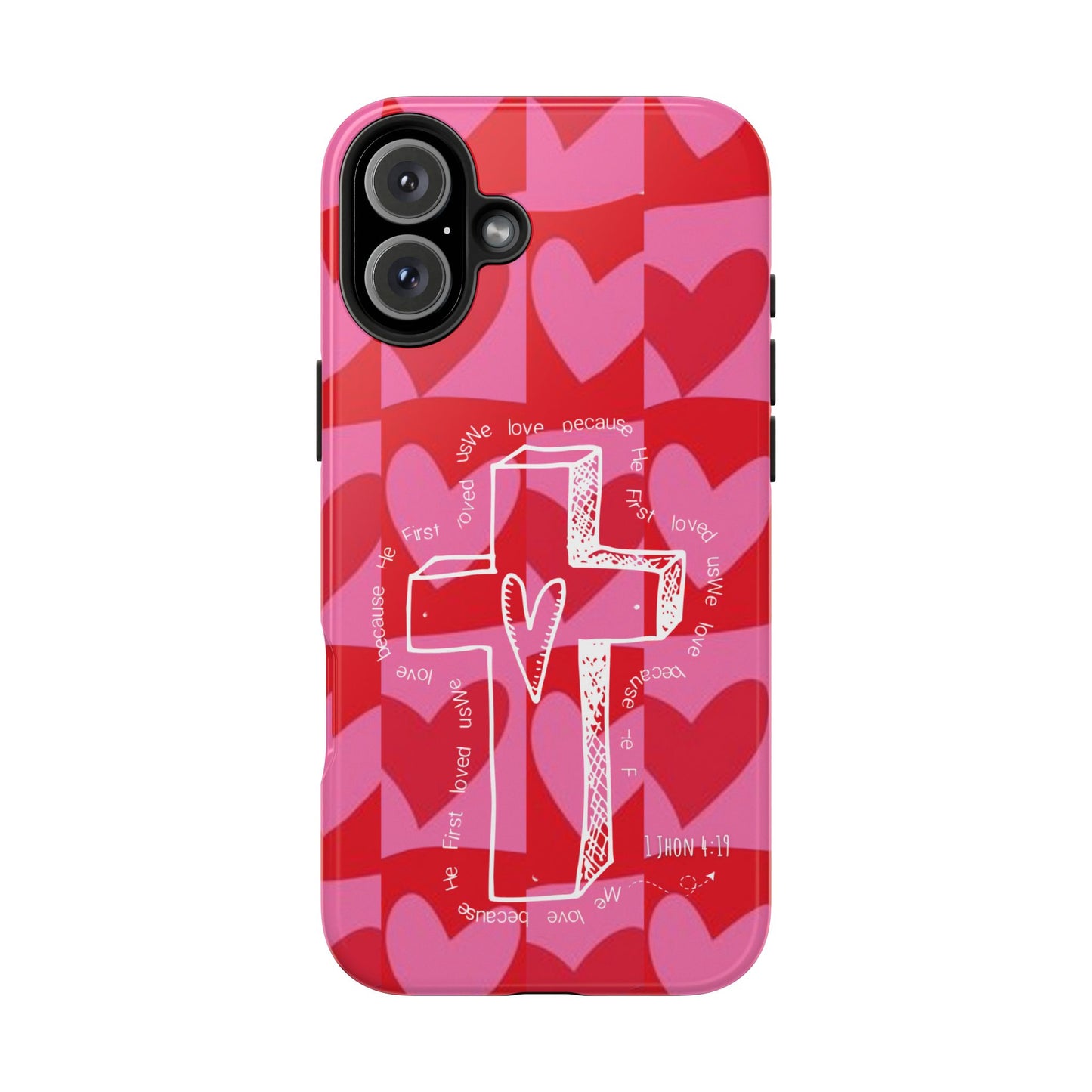 Phone Case - Faith-Filled Valentine's Day Collection Inspired by 1 John 4:19