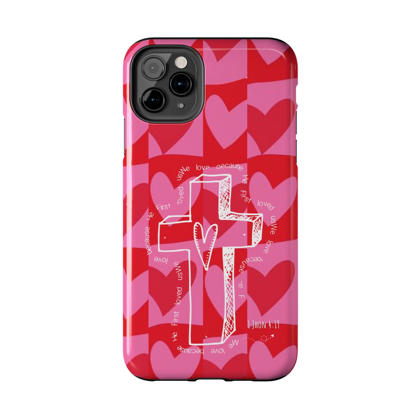 Phone Case - Faith-Filled Valentine's Day Collection Inspired by 1 John 4:19